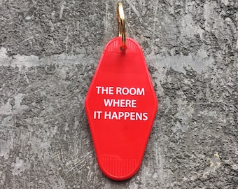 The Room Where It Happens Hotel Key Fob in Red Key Tag Motel Key Fob
