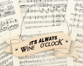 It's Always Wine O'Clock Hanging Sign