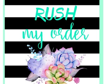 Add On // RUSH MY ORDER