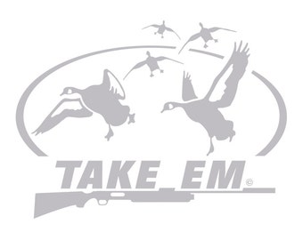 Take Em Goose Hunting Decal HI-33