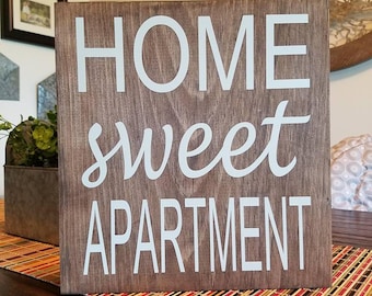Home Sweet Apartment Wood Sign