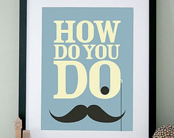 How do you do Art Print | Unframed Print