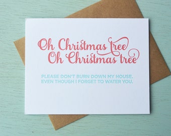 Letterpress Holiday Card - Oh Christmas Tree Please Don't Burn My House Down - NQH-167