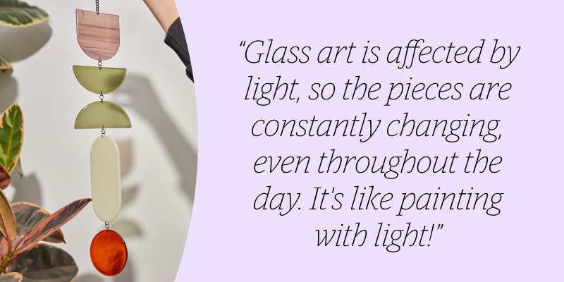 A quote from Multiple Shapes owner Julieta about making stained glass.