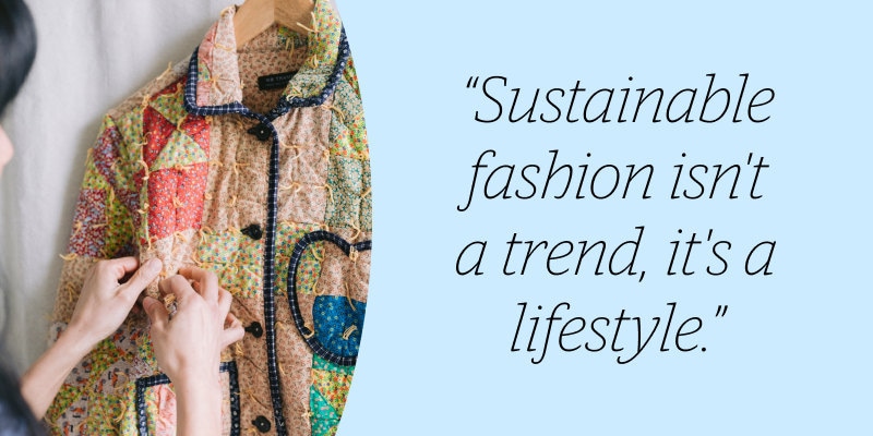 A quote from Deedee about sustainable fashion.