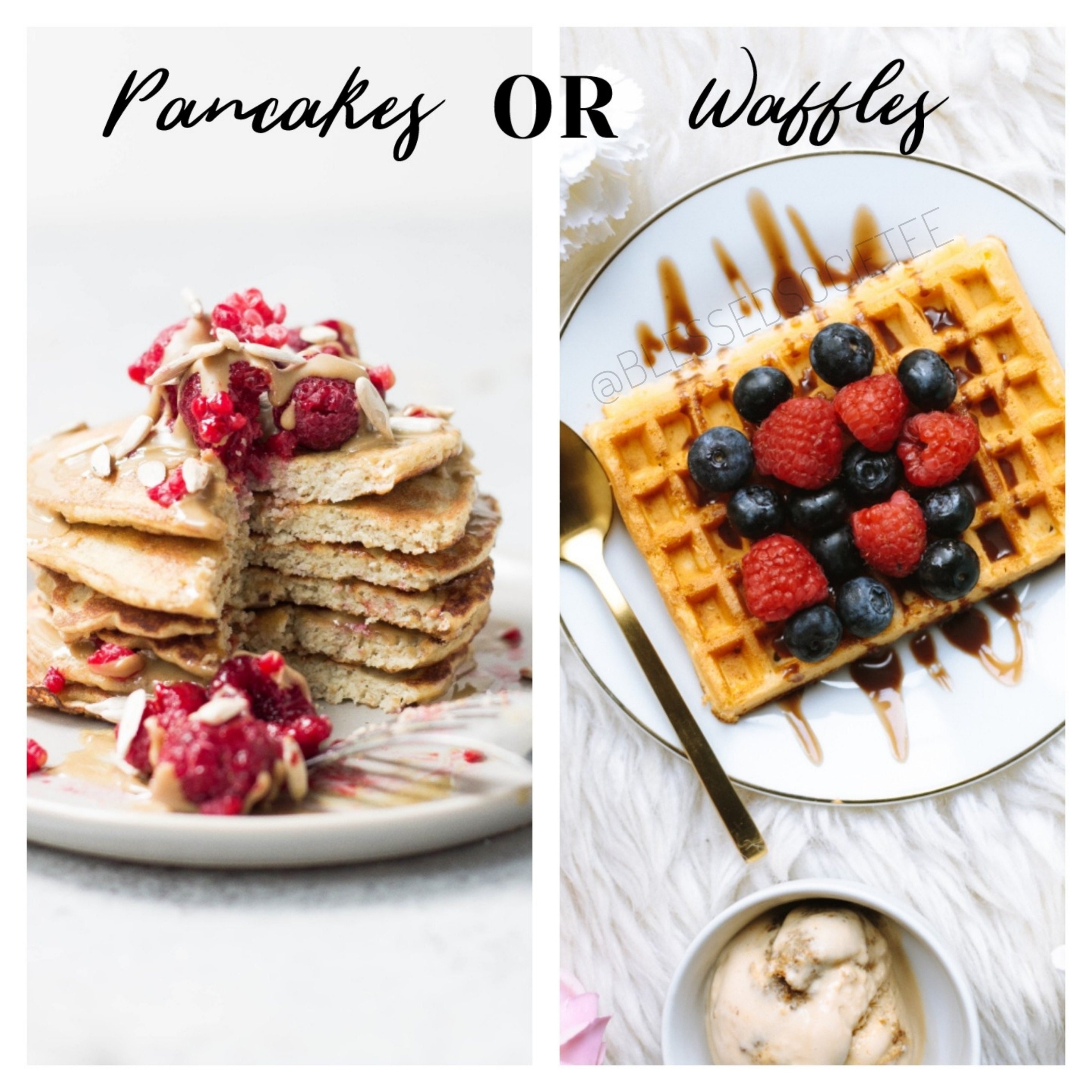 Pancakes or waffles?