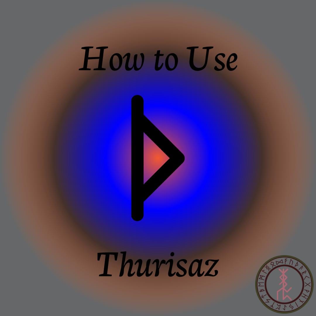how to use thurisaz