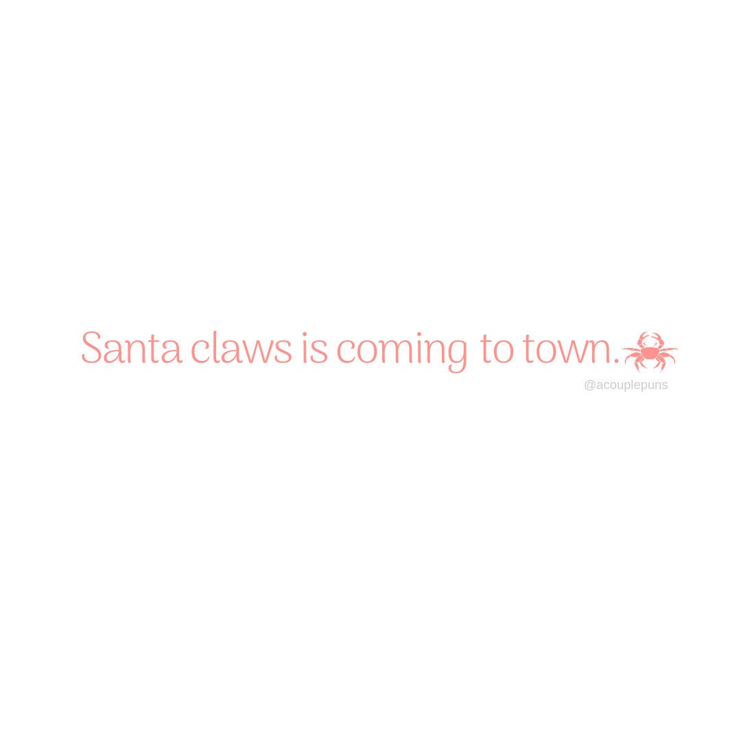 santa pun, santa claws, punny crab, christmas puns