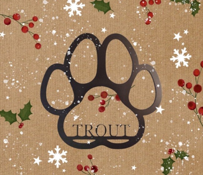 Custom paw print with name for a customer for a Christmas present.