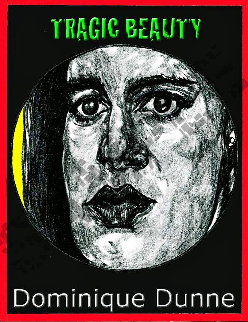 Tragic Beauty-Dominique Dunne-No.15-March 29,30, 2014