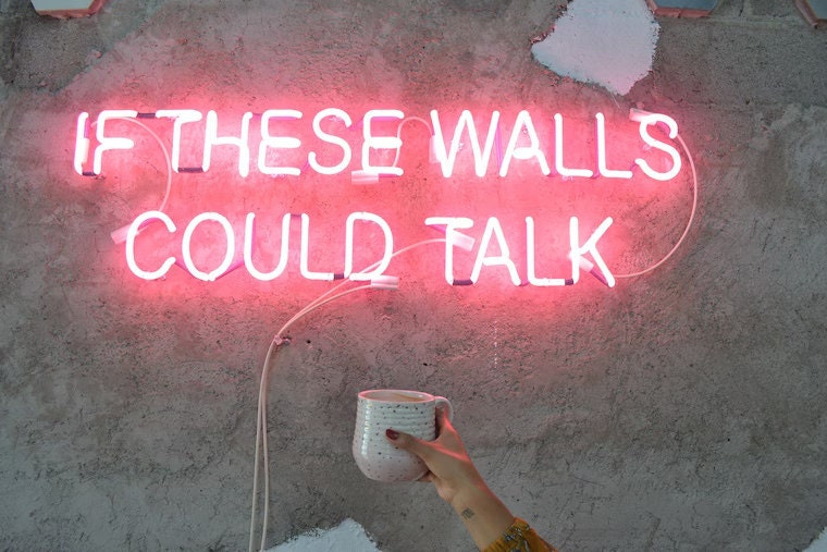 If these walls could talk