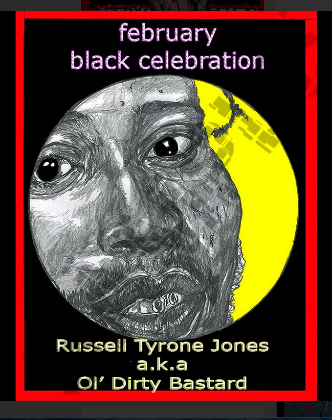 February-Black Celebration-Russell Tyrone Jones a.k.a Ol Dirty Bastard-Feb. 5, 2016