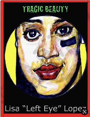 Tragic Beauty-Lisa Left Eye Lopez-No.20-March 30, 2014
