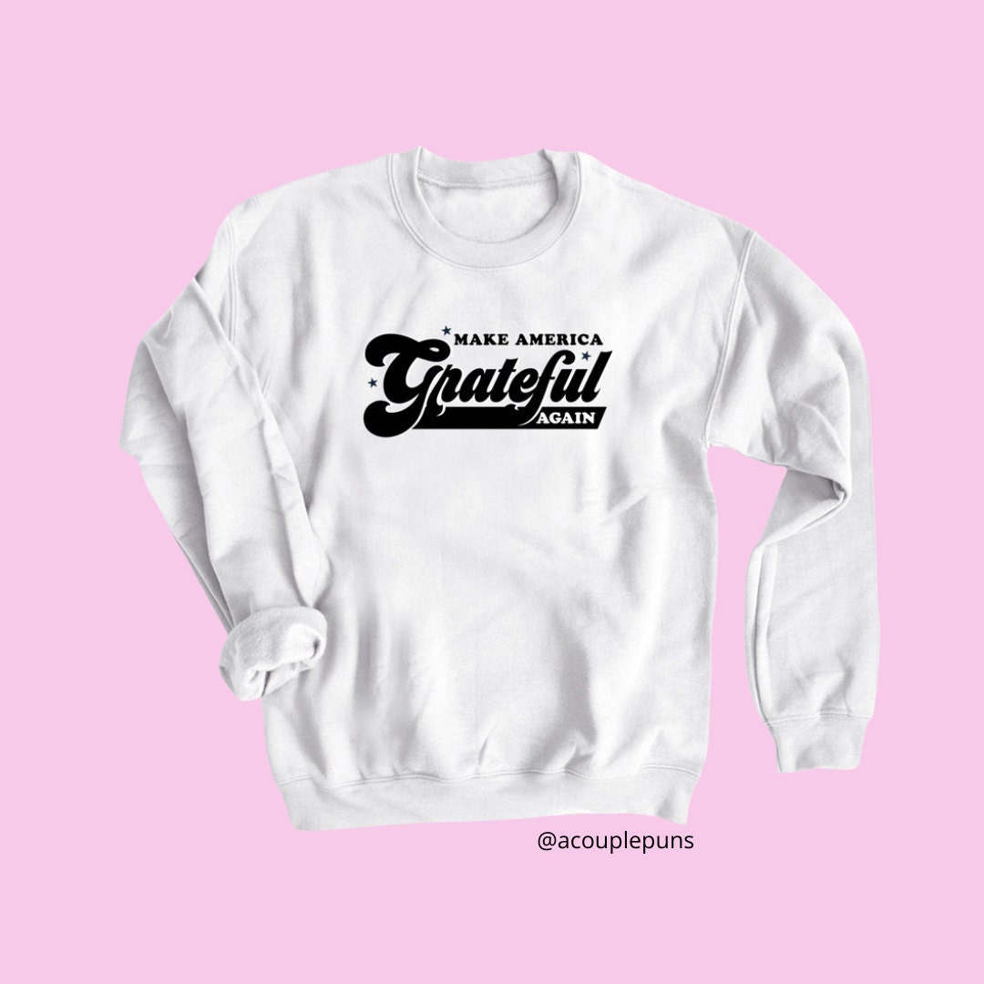 Make America Grateful Crew Neck