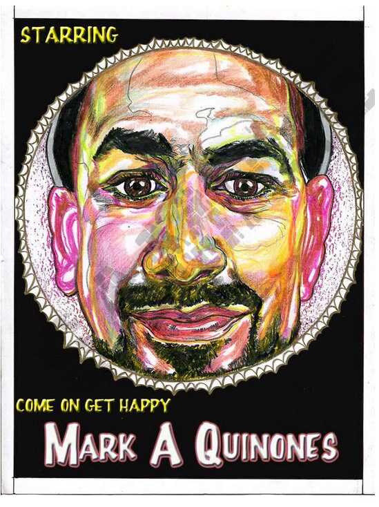 Come On Get HAPPY-Friend series-Mark A Quinones-Sept. 2, 2013