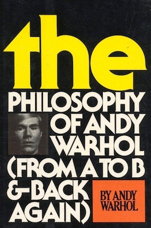 The Philosophy of Andy Warhol