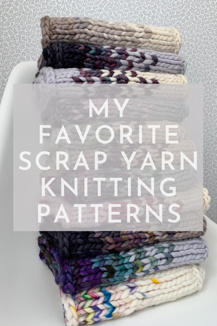 My Favorite Scrap Yarn Knitting Patterns