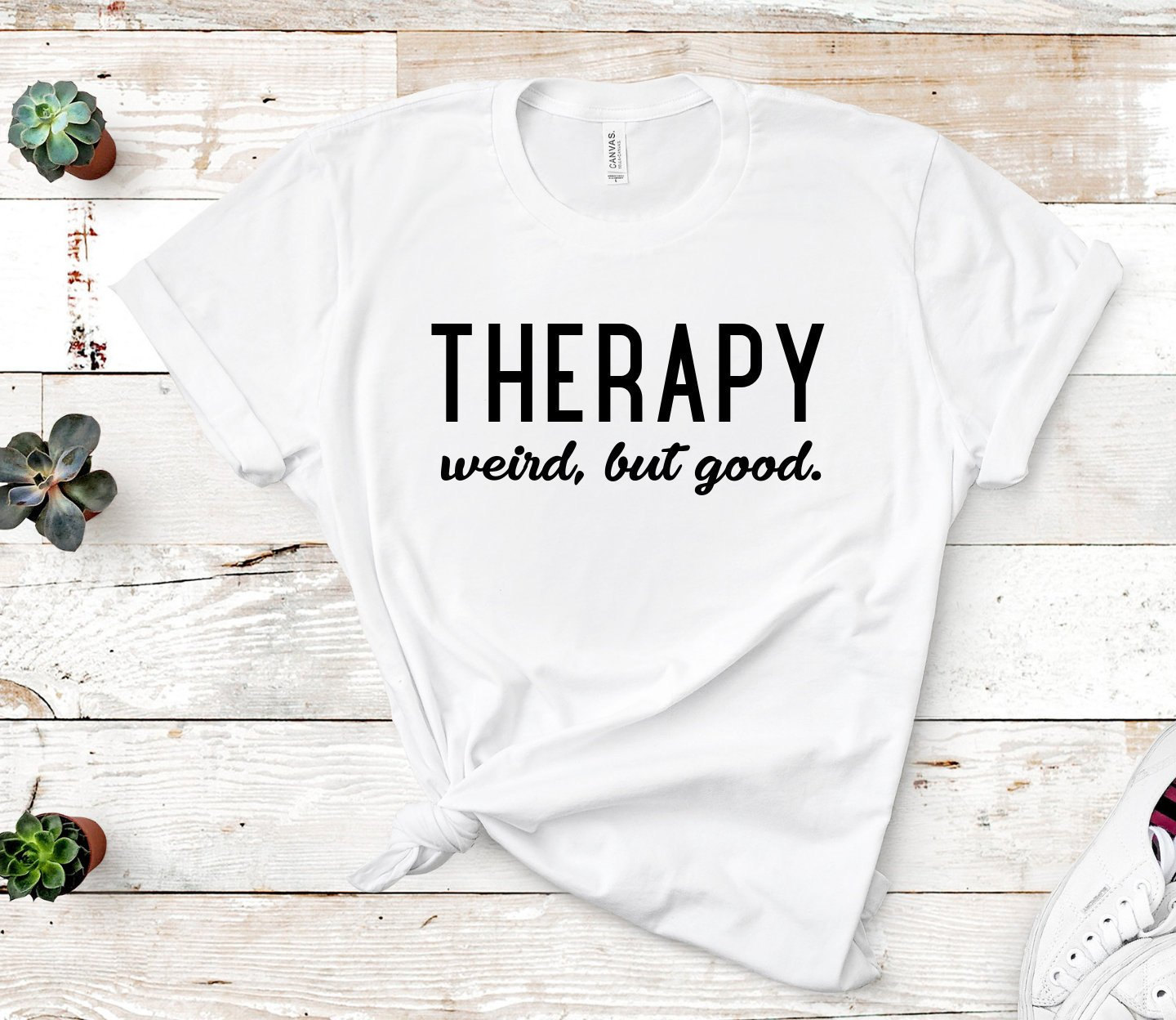 Therapy. Weird, but good.