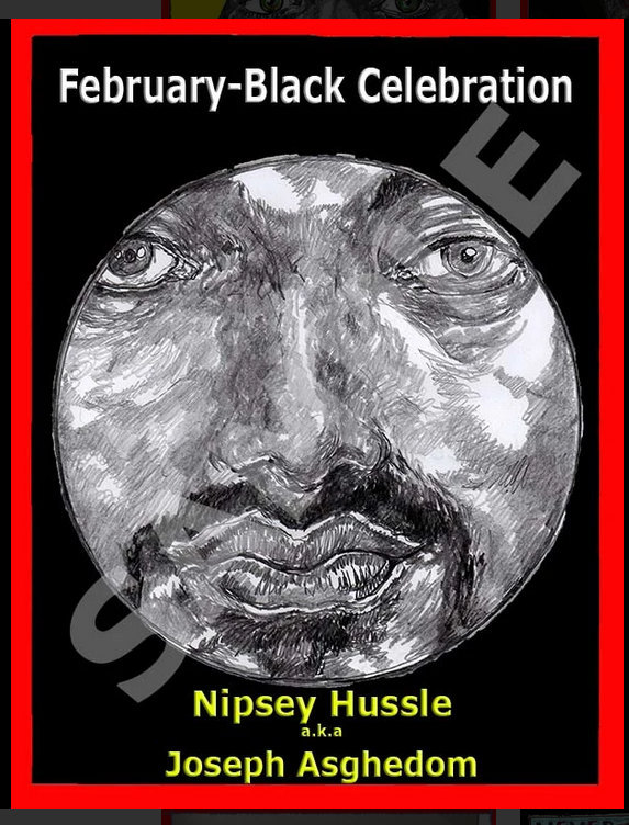 ebruary-Black Celebration-Nipsey Hussele a.k.a Joseph Asghedom-Feb. 15, 2020