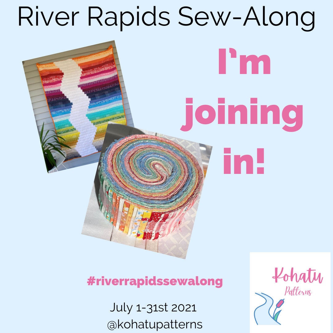 An image for you to post on Instagram showing that you plan to quilt-along in the River Rapids Sew Along. Pictures of a Rainbow Quilt and a Robert Kaufman Fabrics Roll Up of 2.5 quilt fabric strips