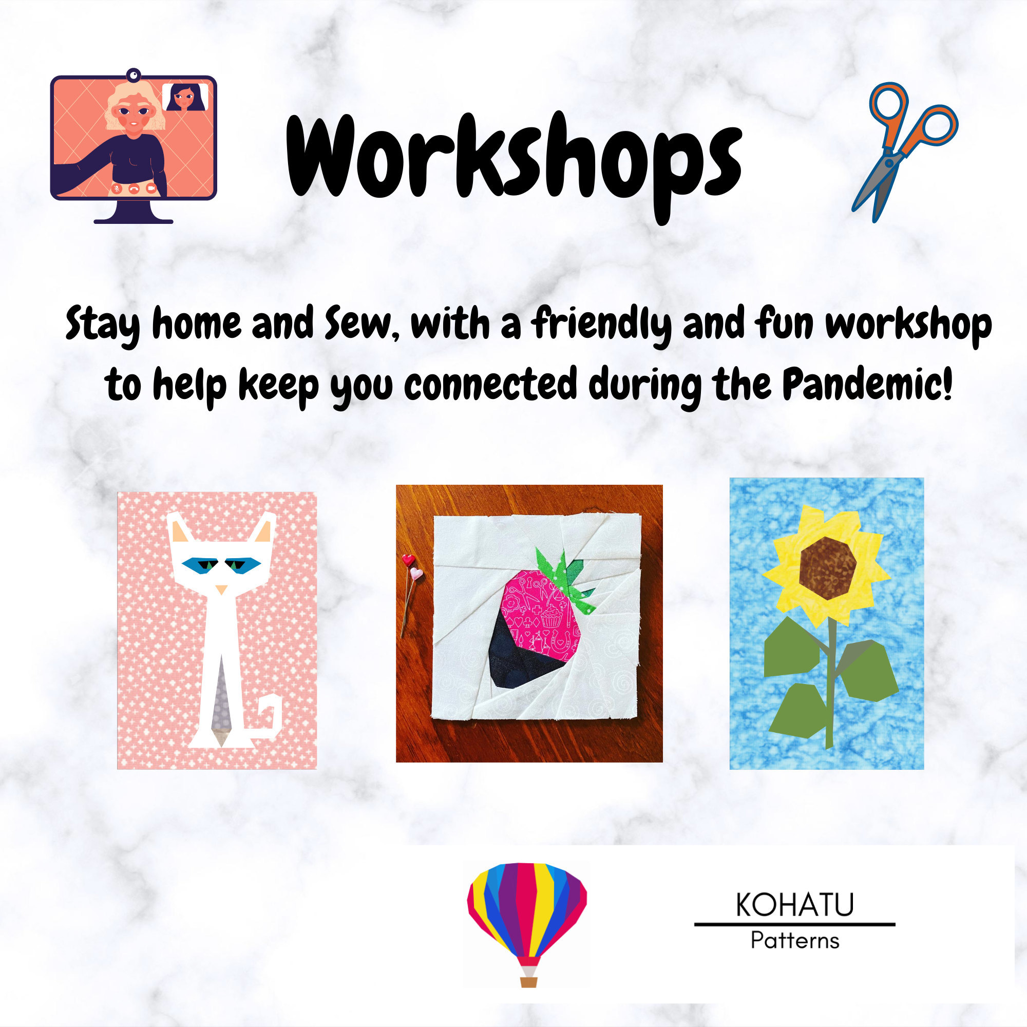 Stay home and sew with friends! Join a live Online Workshop!