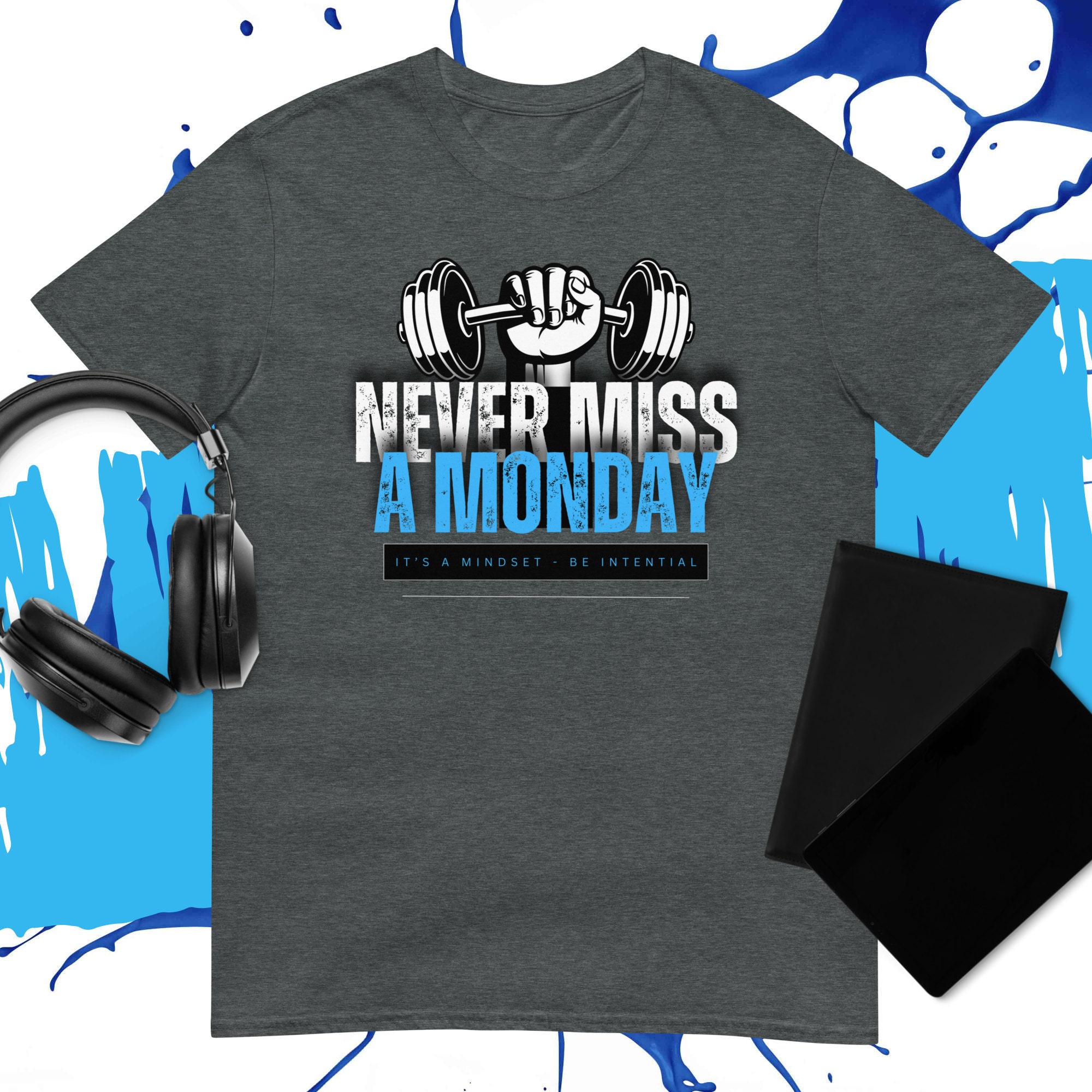 NEVER-MISS-A-MONDAY-FITNESS-T-SHIRT