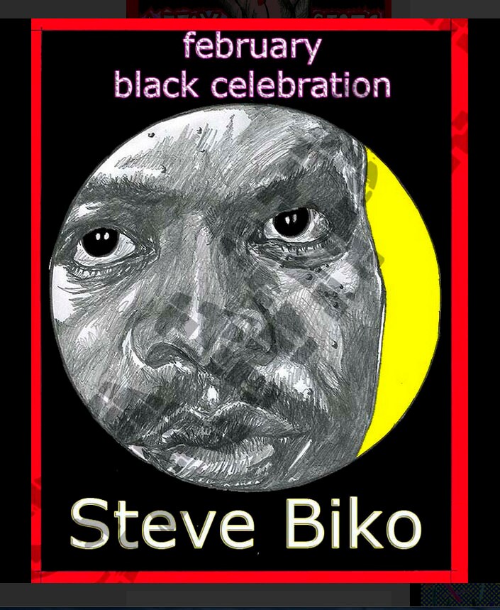 February-Black Celebration-Steve Biko-Feb. 6,7, 2016