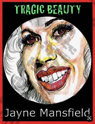 Tragic Beauty-Jayne Mansfield-No.1-March 25, 2014