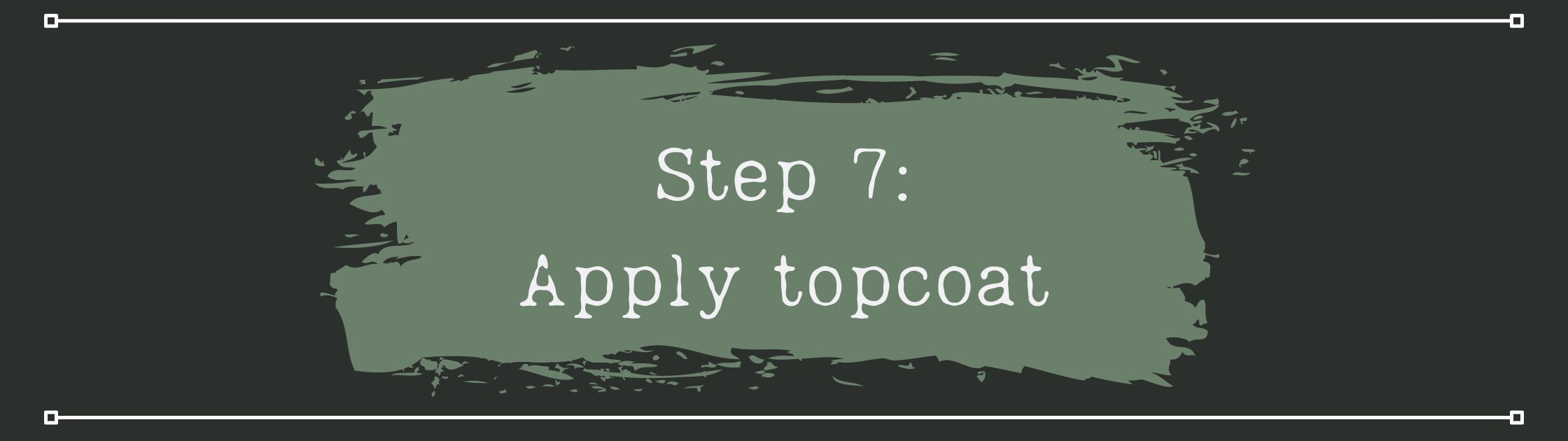 Apply your top coat