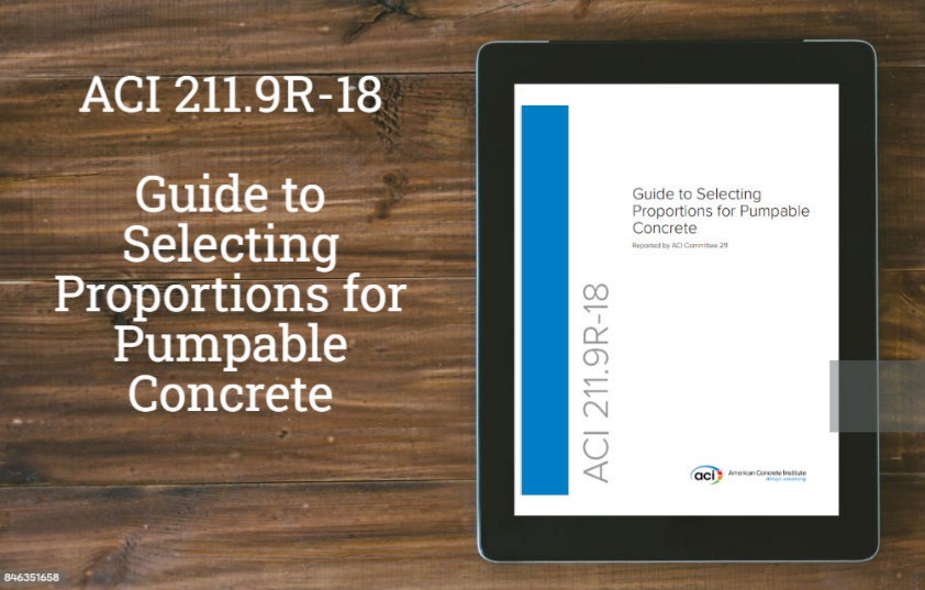 GUIDE TO SELECTING PROPORTIONS FOR PUMPABLE CONCRETE (ACI 211.9R-18)