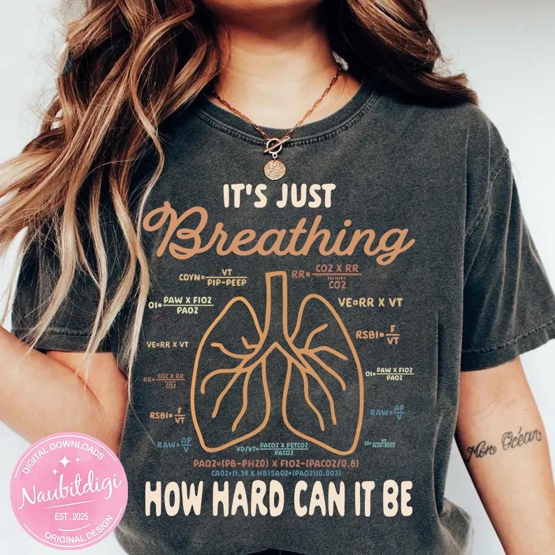 Funny Respiratory Therapist PNG design featuring lungs illustration and “It’s Just Breathing” medical humor quote for sublimation