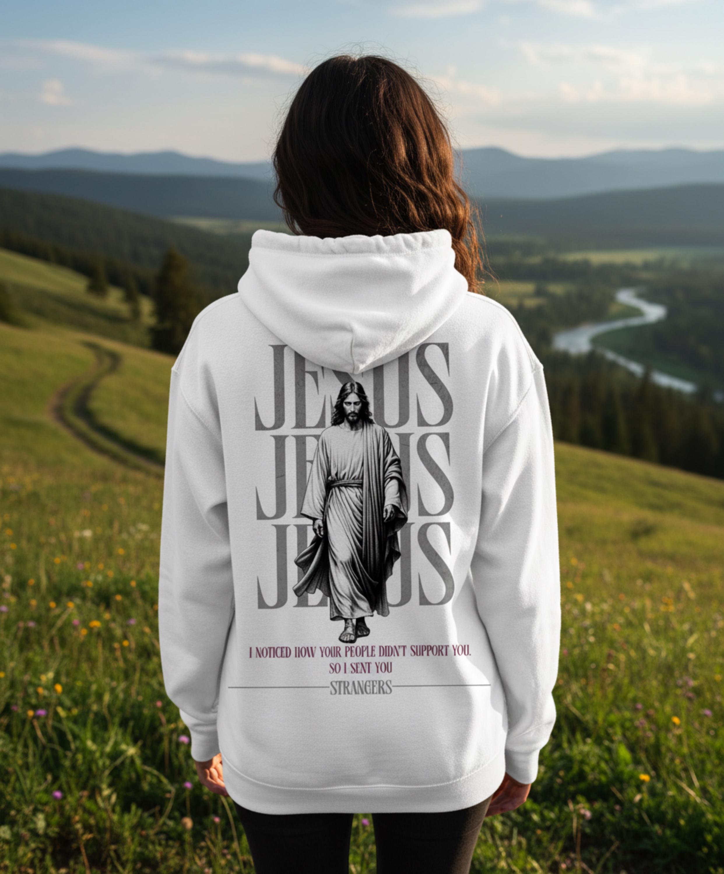 jesus baptism. I Noticed How Your People Didnt Support You So I Sent You Strangers Hoodie | Bible Verse Sweatshirt | Jesus Lover Gift