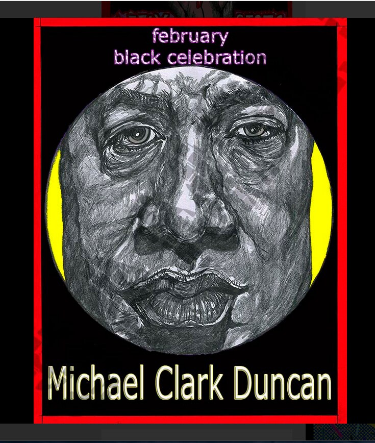 February-Black Celebration-Michael Clark Duncan-Feb. 12, 2016