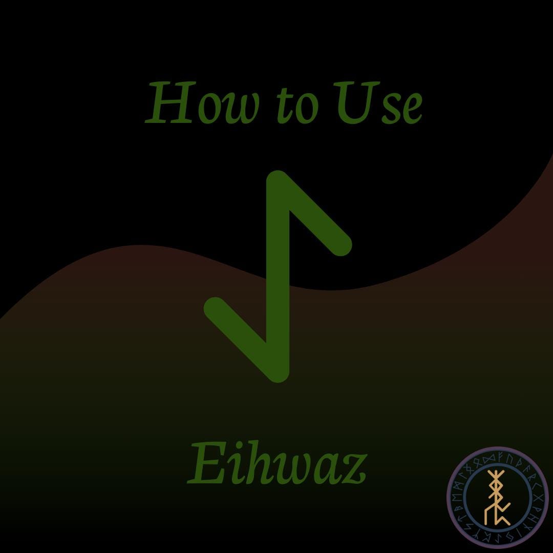 how to use eihwaz