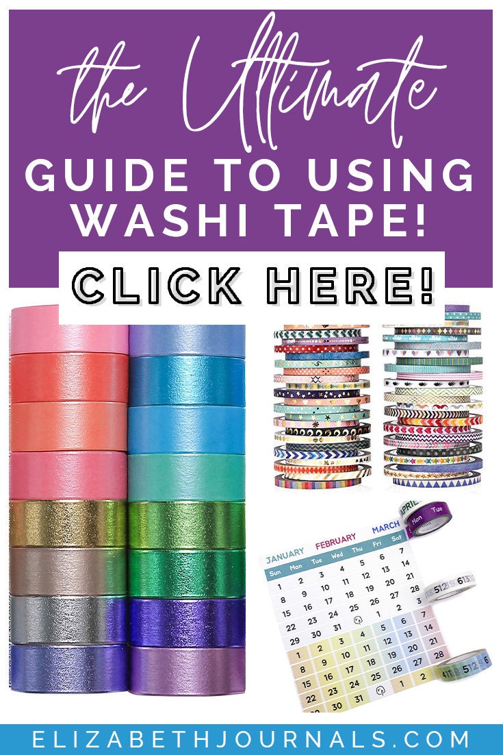 pinterest image 1-the ultimate guide to using washi tape-click here-elizabethjournals-includes collage of washi tapes