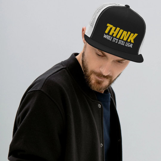 Think While Its Still Legal Patriot Hat for Conservatives That Hate Censorship