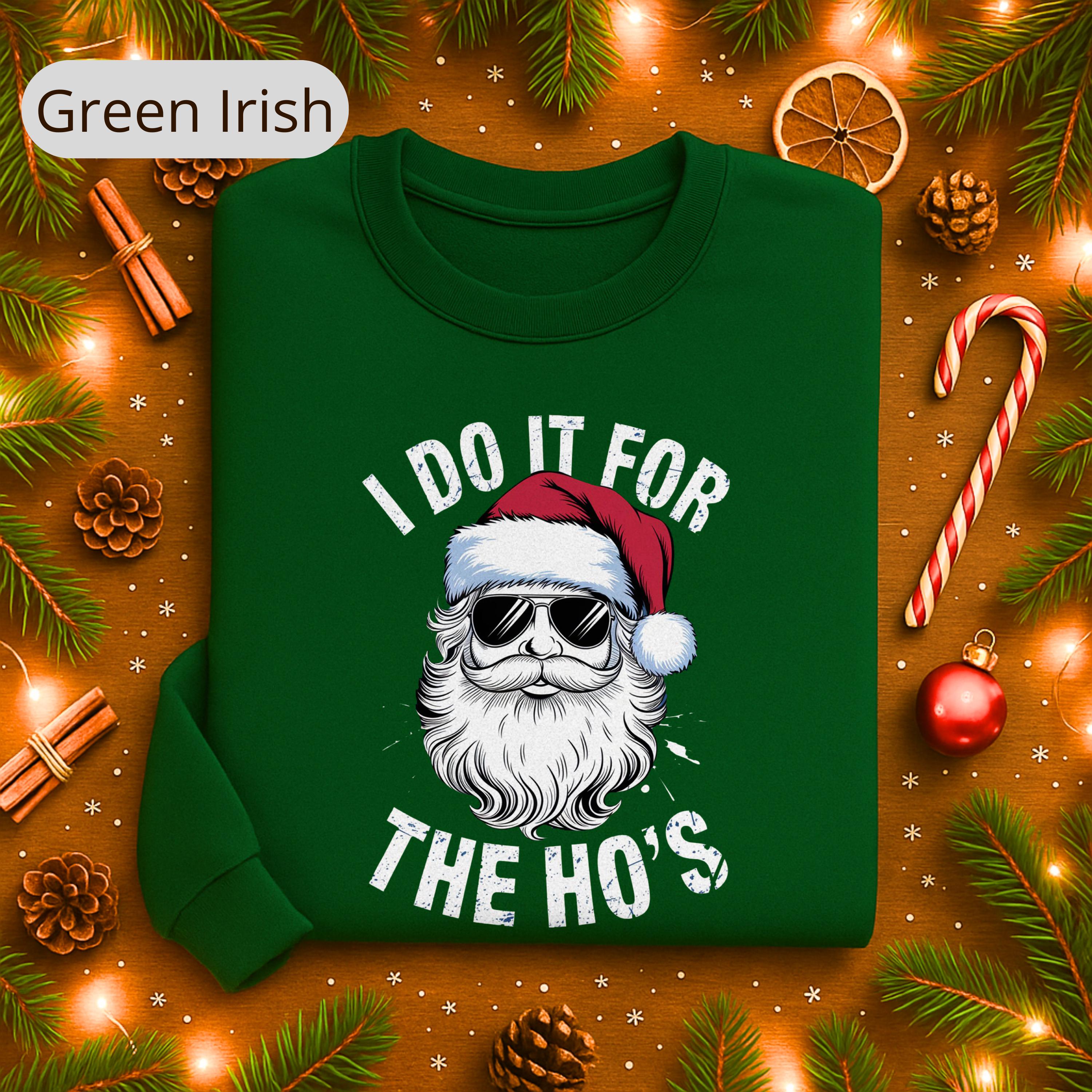 I Do it for the HOs Sweatshirt Tee, Retro Santa Shirt, Christmas Hoodie, Xmas Vibes, Womens Tshirts