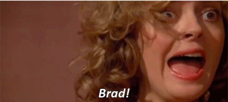 woman screaming BRAD!