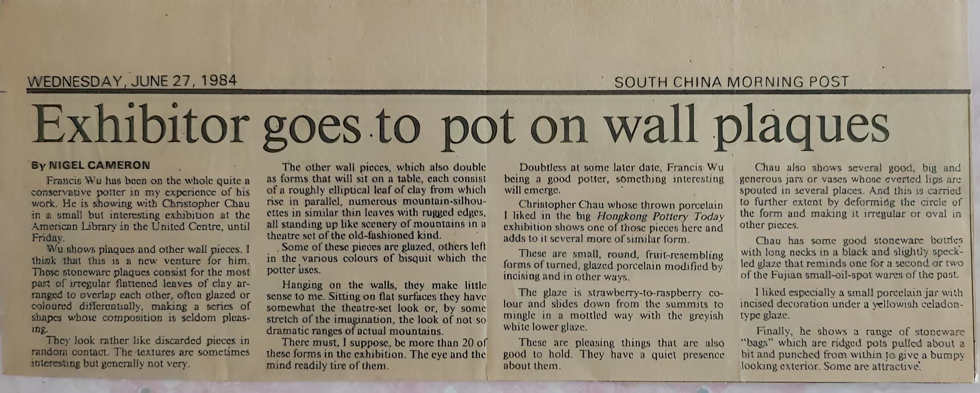 Cultural Exchange: The 1984 Ceramics Display Feature Archival record from the Hong Kong Standard (June 1984) covering the joint exhibition of Francis Wu and Christopher Chau. The feature notes their diverse international backgroundsâWu in the U.S. and Chau in Englandâhighlighting how their combined perspectives helped modernize Hong Kongâs studio ceramics.