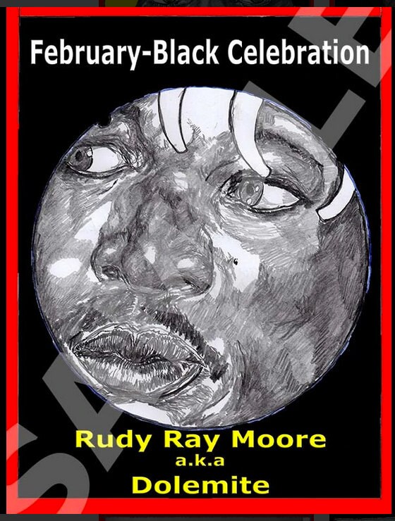 February-Black Celebration-Rudy Ray Moore a.k.a Dolemite-Feb. 15, 2020