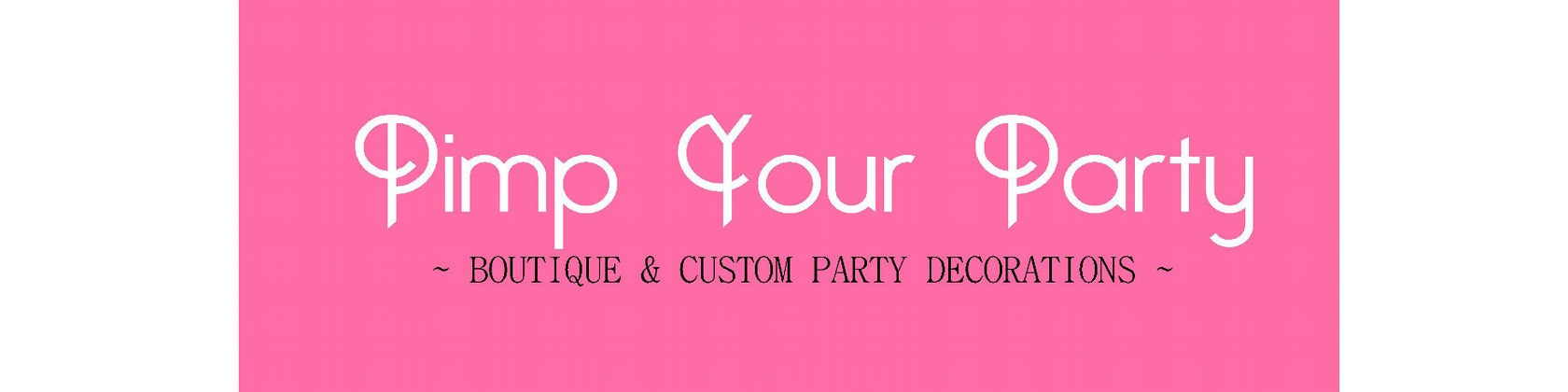Custom Boutique Party Decorations And Vinyl By Pimpyourparty