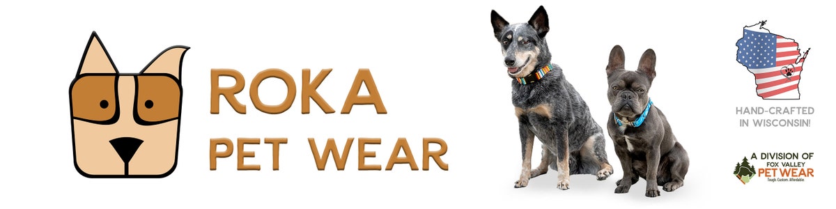 Roka Pet Wear a division of Fox Valley Pet Wear by RokaPetWear