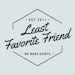 Least Favorite Friend