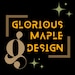 GLORIOUS MAPLE DESIGN