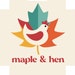Maple and Hen