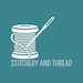 Stitchery and Thread