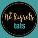 No Regrets Tats