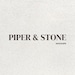 Piper & Stone