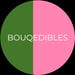 We Are Bouqedibles