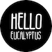 Hello Eucalyptus